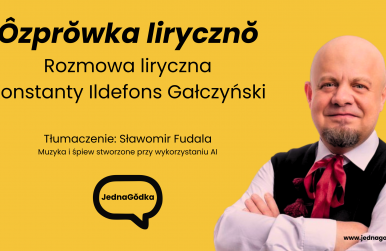 Ôzprŏwka lirycznŏ  Konstanty Ildefons Gałczyński